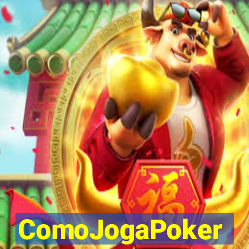 ComoJogaPoker