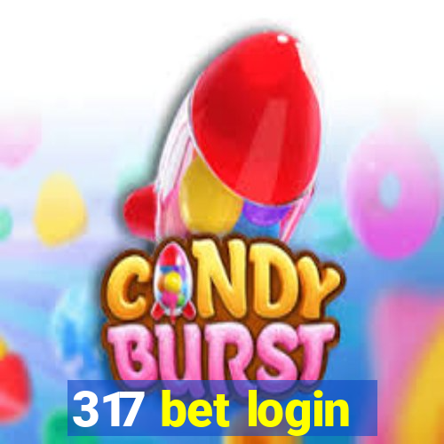 317 bet login