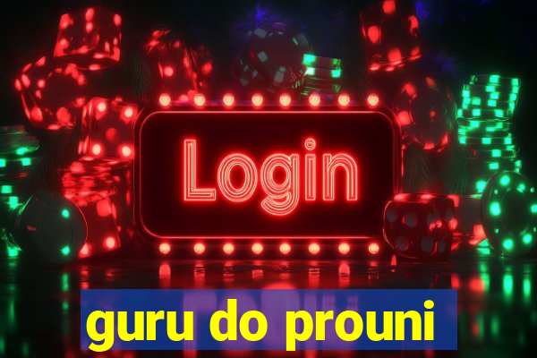 guru do prouni