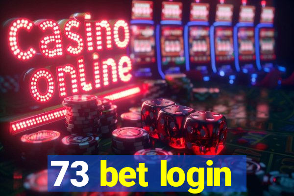 73 bet login