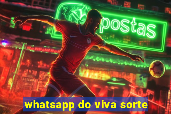 whatsapp do viva sorte