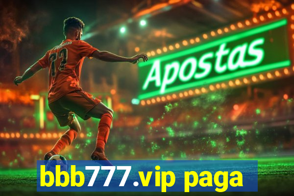 bbb777.vip paga