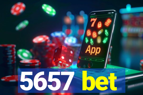 5657 bet