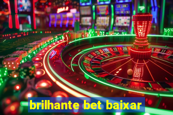 brilhante bet baixar