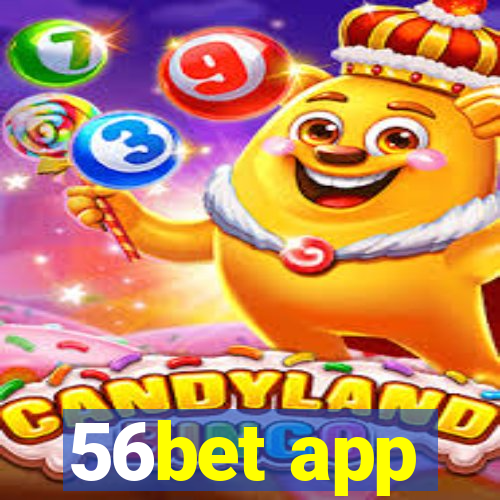 56bet app