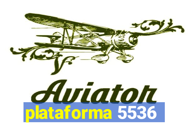 plataforma 5536