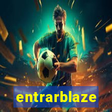 entrarblaze