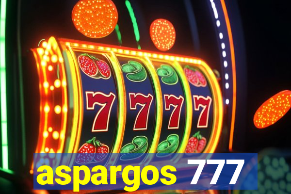 aspargos 777