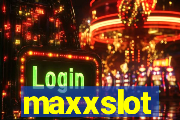 maxxslot