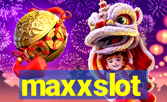 maxxslot