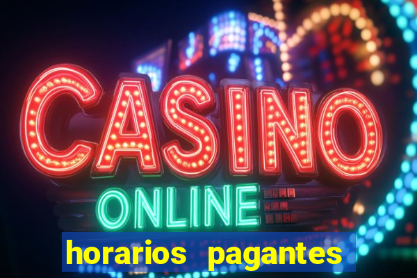 horarios pagantes estrela bet