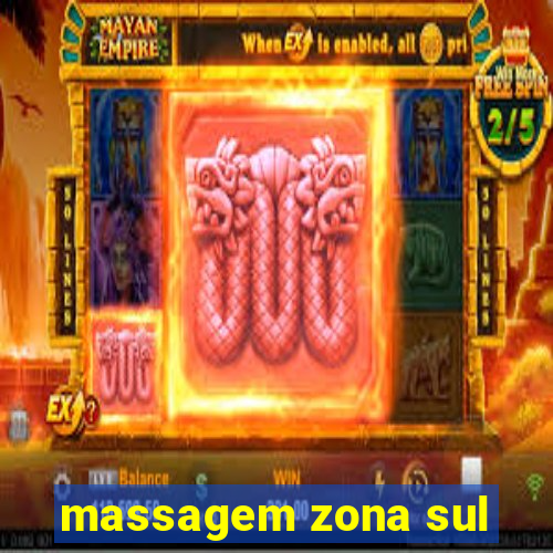 massagem zona sul