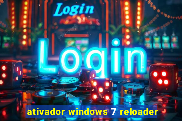 ativador windows 7 reloader