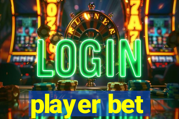 player bet