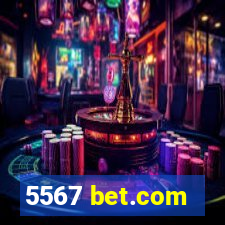 5567 bet.com