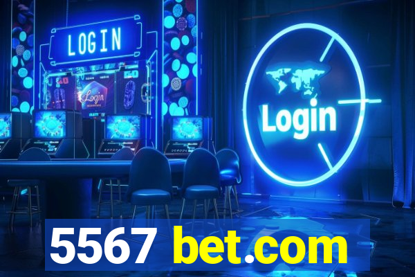 5567 bet.com