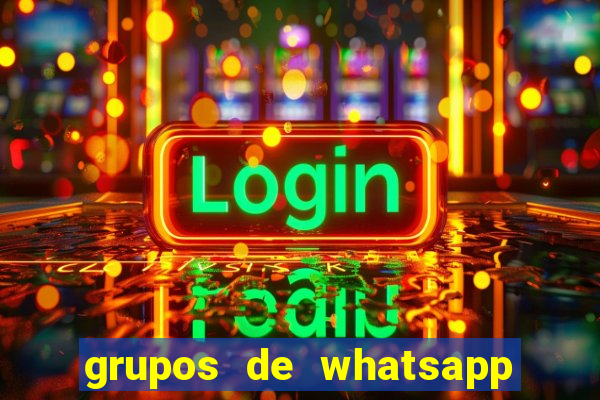 grupos de whatsapp de putaria