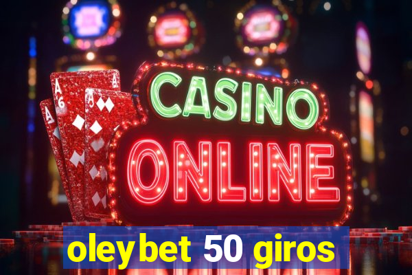 oleybet 50 giros