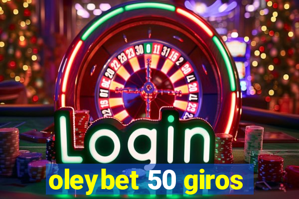 oleybet 50 giros