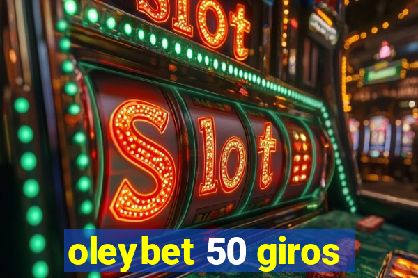 oleybet 50 giros