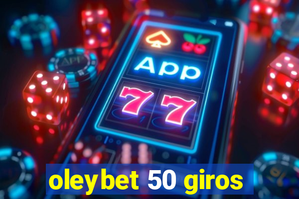 oleybet 50 giros