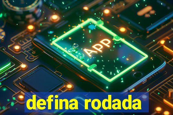 defina rodada