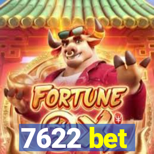 7622 bet