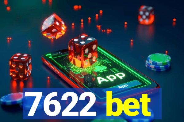 7622 bet