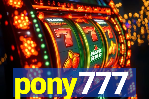 pony777