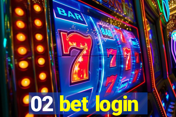 02 bet login