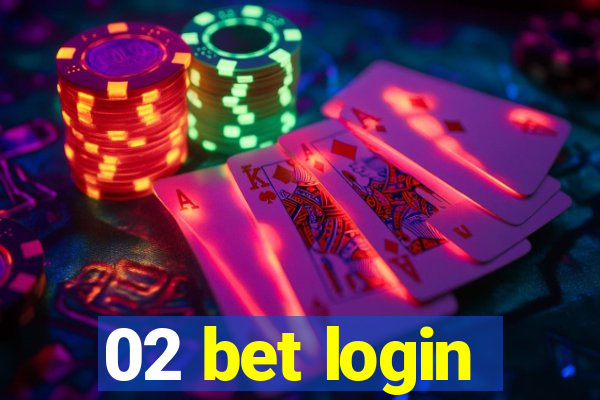 02 bet login