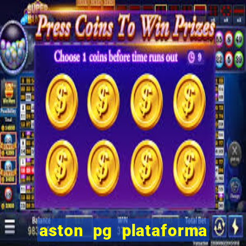 aston pg plataforma de jogos