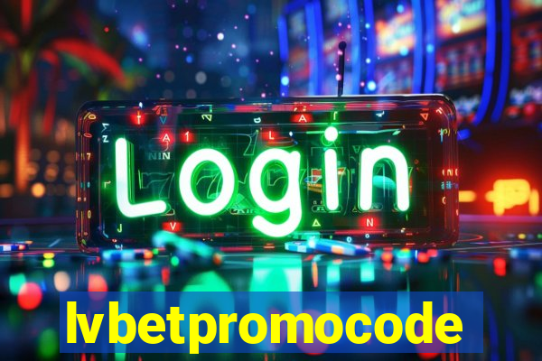 lvbetpromocode