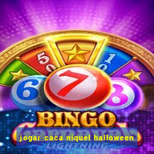 jogar caca niquel halloween