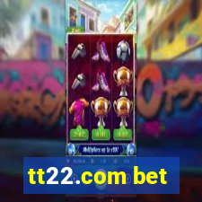 tt22.com bet