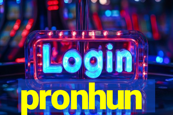 pronhun