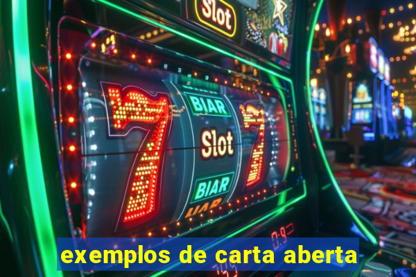 exemplos de carta aberta