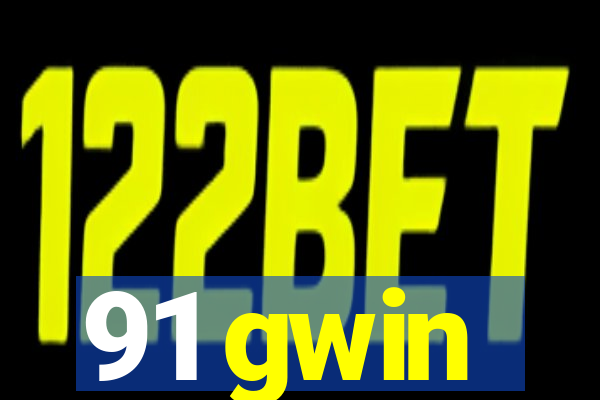 91 gwin
