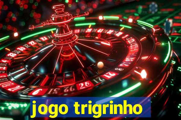 jogo trigrinho