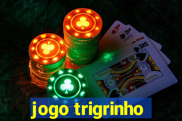 jogo trigrinho