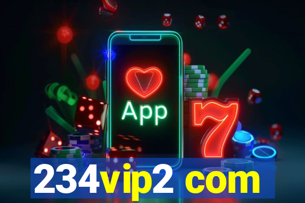 234vip2 com