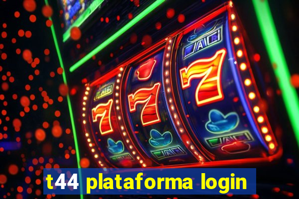 t44 plataforma login