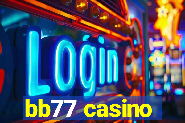 bb77 casino