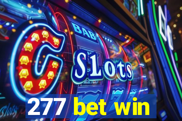 277 bet win
