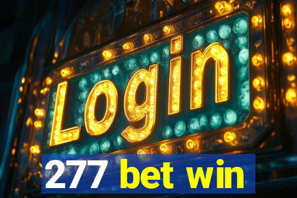 277 bet win