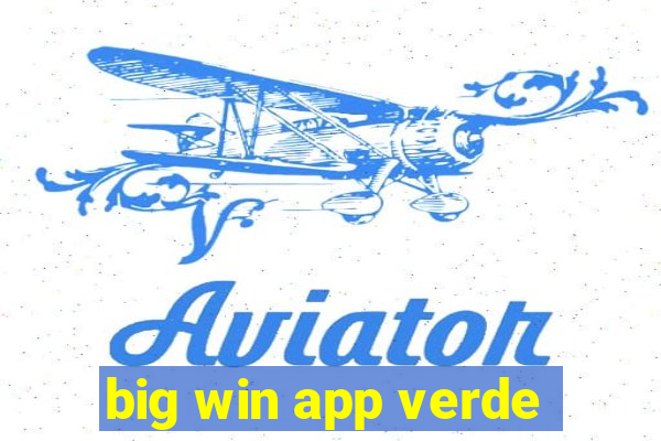 big win app verde