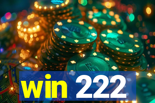 win 222