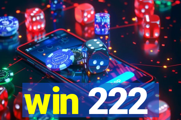 win 222