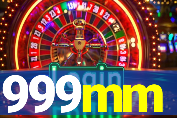 999mm