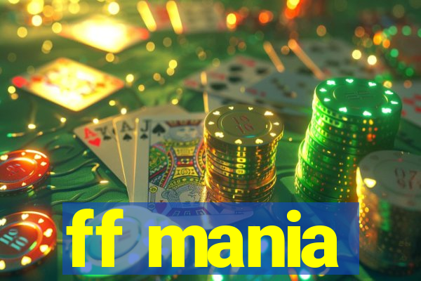 ff mania